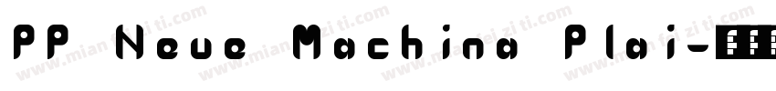 PP Neue Machina Plai字体转换
